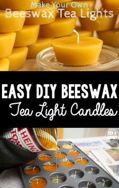 homemade diy beeswax tea light candles with text overlay that reads easy diy beeswax tea lights