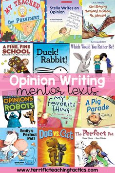 an image of children's books with the words opinion writing mentor texts on them