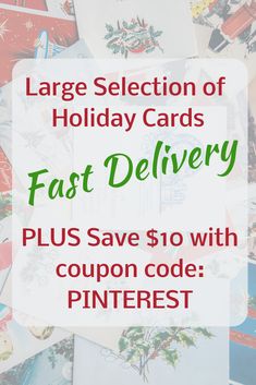 large selection of holiday cards fast delivery plus save $ 10 with coupon code pinterest