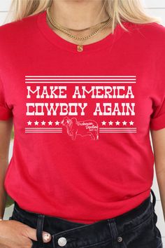 Make America Cowboy Again western tshirt. Made on super soft Bella Canvas Tee. Professional, direct to garmet printing. Ships in 3-5 days. Shop this shirt and other cute western tees in my Etsy store. Thank You for shopping small! Western Tshirts, Western Tees, Western Tshirt, Bella Canvas Tees, San Jose