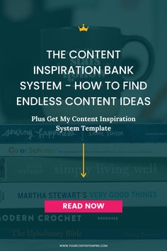 books stacked on top of each other with the text, the content inspiration bank system - how to find endless content ideas