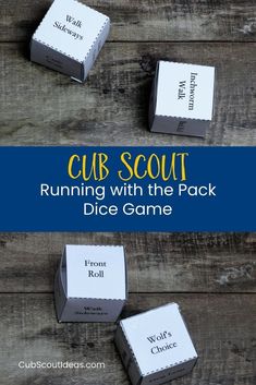 three cubes with the words cub scout running with the pack dice game