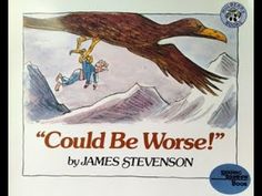 the book cover for could be worse by james steenson with an eagle flying above it