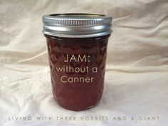 jam without a canner in a jar on a white background with the words jam without a canner