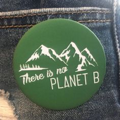 there is no planet b button in the back pocket of someone's jean pants