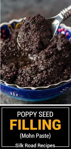 a spoon full of poppy seed filling in a blue bowl with the words poppy seed filling above it