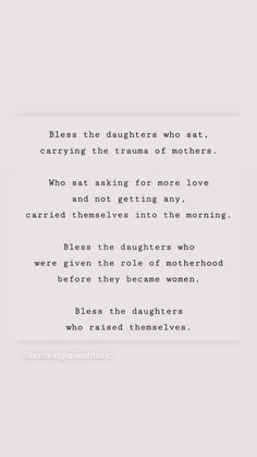 a poem written in black and white with the words, please the daughters who eat