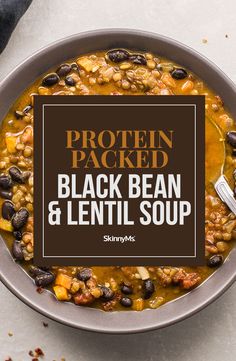 a bowl of black bean and lentil soup with the words protein packed on it