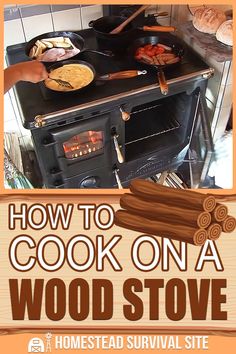 the cover of how to cook on a wood stove