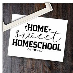 a piece of paper that says home sweet homeschool