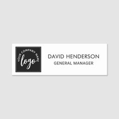 a black and white business name sticker with the words, david henderson general manager