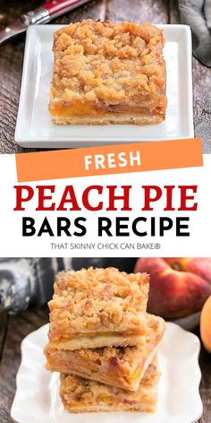 peach pie bars stacked on top of each other with the words fresh peach pie bars below