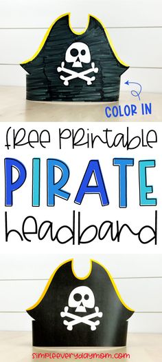 a pirate hat with the words free printable pirates headband on it and an image of