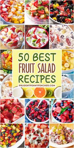 fruit salad recipe collage with the words 50 best fruit salad recipes