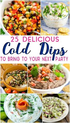 collage of different dips with text overlay that reads 25 delicious cold dips to bring to your next party