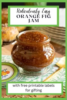 an orange jam with free printable labels for gifting