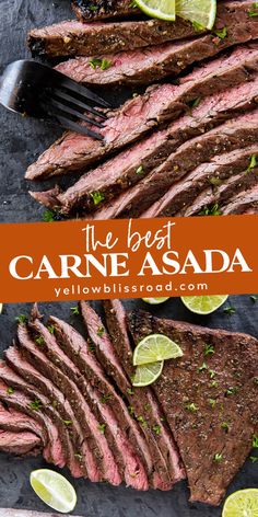 the best carne asada with limes on top and sliced up in slices