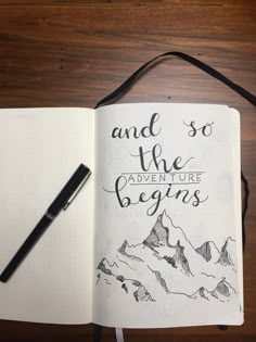 an open notebook with the words and so the adventure begins