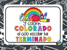 a sign that says colors, colorado and el cielo escolar la terminado