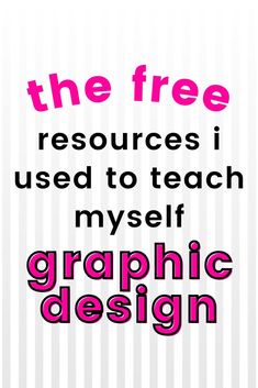 the free resources i used to teach myself graphic design is available for purchase