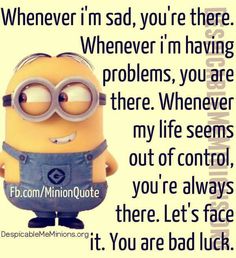 a minion with glasses and a quote on it