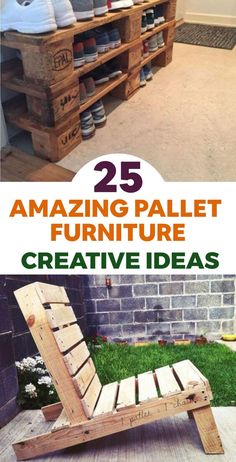 wooden pallet furniture with text overlay that reads 25 amazing pallet furniture creative ideas