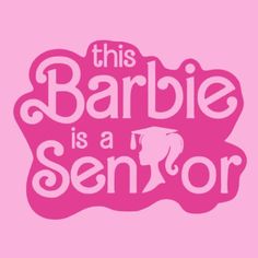 this barbie is a senior poster