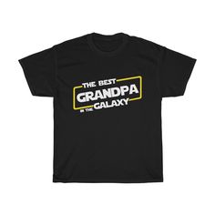 the best grandpa in the galaxy t - shirt on a white background with yellow and black lettering