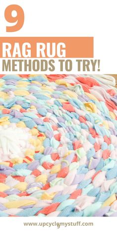 rag rug with text overlay saying 9 rag rugs that are methodos to try