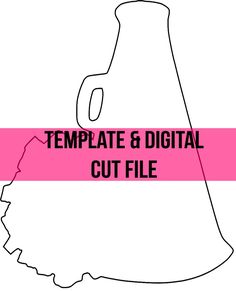 a pink and white outline of a bottle with the words template & digital cut file