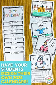 two calendars with the words have your students design their own calendars on them