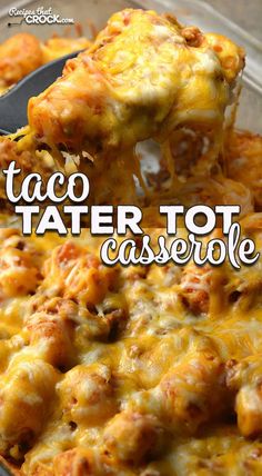 taco tater tot casserole is being lifted from the casserole dish