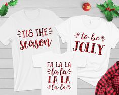 two christmas shirts that say tis the season to be jolly