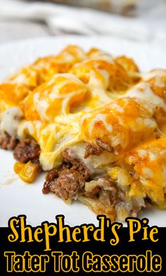 a close up of food on a plate with text overlay that reads shepherd's pie tater tot casserole