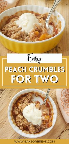 two bowls filled with peach crumbles on top of a wooden table and the words easy