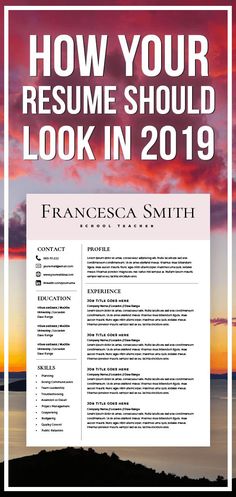 a professional resume with the title how your resume should look in 2019