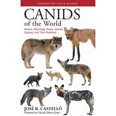 a book with pictures of different animals on it's cover, and the title reads canis of the world