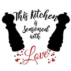 this kitchen is seasoned with love