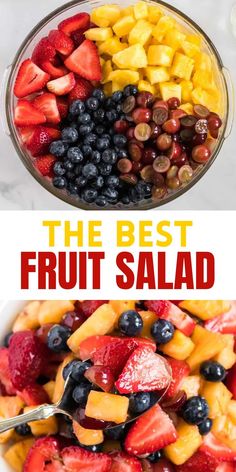 the best fruit salad is made with fresh berries, pineapples and blueberries