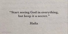 an old book with a quote on it that says start seeing god in everything, but keep it a secret