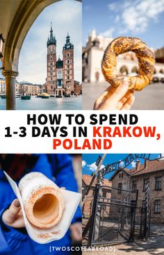 a collage of photos with the words how to spend 1 - 3 days in krkaow, poland