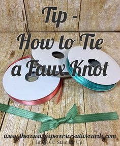 two round tags with ribbons tied around them and the words, how to tie a fax knot