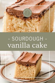 a close up of a piece of cake on a plate with the words sourdough vanilla cake