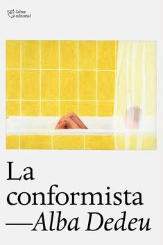 the cover of la conformistaa - alba dedeu, written in spanish