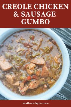 chicken and sausage gumbo in a white bowl on a wooden table with text overlay