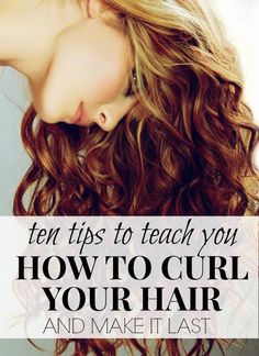 10 tips to teach you how to curl your hair and make it last Curl Your Hair, Flat Irons, Kampot, Hair Envy, Great Hair, Hair Dos, Hair Skin, Gorgeous Hair, Hair Day