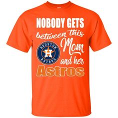 Nobody Gets Between Mom And Her Houston Astros T Shirts available in T-shirt, hoodie, tank top, longsleeve, multi color and size S M L XL XXL 3XL 4XL 5XL. Shipping from the US. Easy 30 day return policy - Shop now! 6.1-ounce, 100% cotton .Double-needle neck, sleeves and hem; Roomy Unisex Fit. Ash is 99% cotton, 1% poly; Sport Grey is 90% cotton, 10% poly; Dark Heather is 50% cotton, 50% polyester .Decoration type: Digital Print. Made by Gildan Astros T Shirt, Printed Gifts, Sweater Style, Houston Astros, Ugly Sweater, Stylish Shirts, Printed Sweatshirts, Shirt Online, Suits You