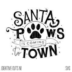 santa paws is coming to town svg