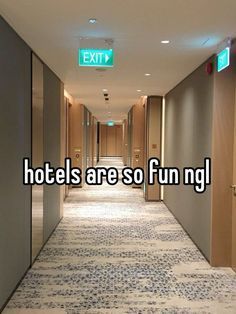 an empty hallway with the words hotels are so fun ng