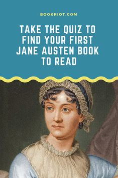 the cover of jane austen's book, take the quiz to find your first novel